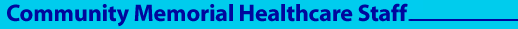 Community Memorial Health Care Staff